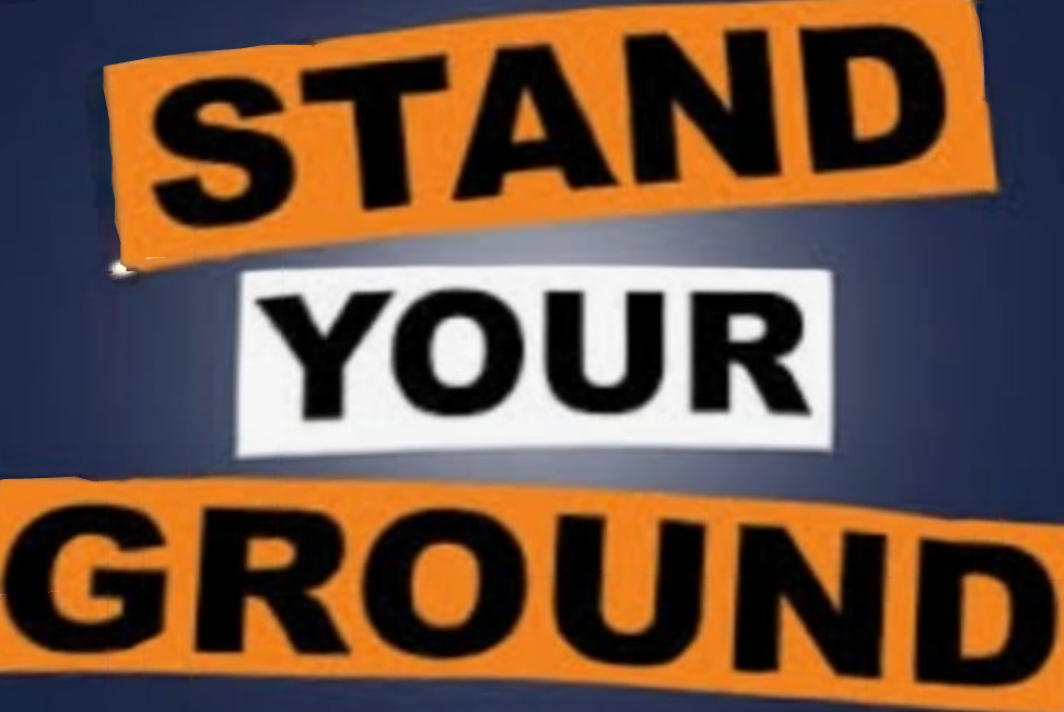 Stand Your Ground pt 4